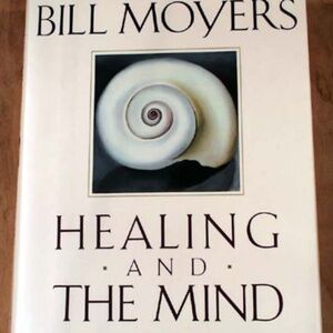 HEALING AND THE MIND, 1993 FIRST EDITION, BILL MOYERS, DOUBLEDAY NEW YORK, HARD
